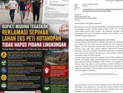 Bupati Madina Tegaskan Reklamasi Sepihak Eks PETI Kotanopan Tak Hapus Tanggung Jawab Pidana