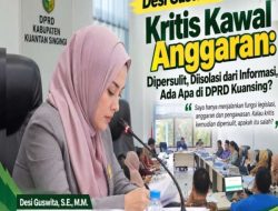 Desi Guswita Buka Suara soal Akses Informasi DPRD Kuansing: Kalau Legislatif Tak Transparan, Kuansing Mau Dibawa ke Mana?